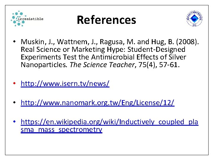 References • Muskin, J. , Wattnem, J. , Ragusa, M. and Hug, B. (2008).