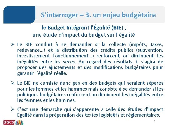 S’interroger – 3. un enjeu budgétaire le Budget Intégrant l’Égalité (BIE) ; une étude