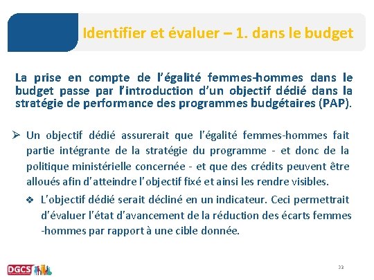 Identifier et évaluer – 1. dans le budget La prise en compte de l’égalité