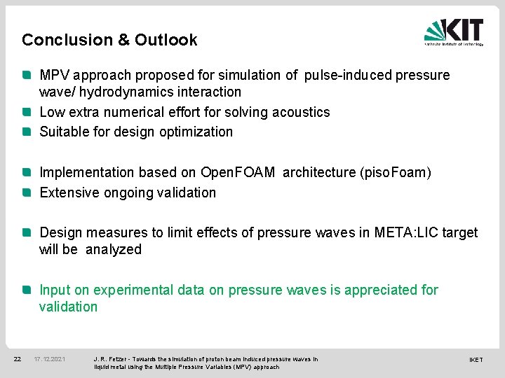 Conclusion & Outlook MPV approach proposed for simulation of pulse-induced pressure wave/ hydrodynamics interaction