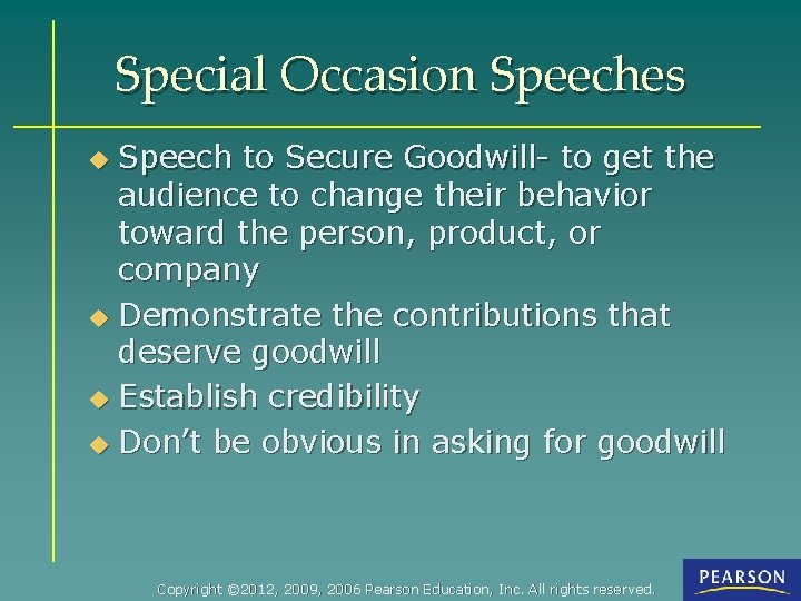 Special Occasion Speeches Speech to Secure Goodwill- to get the audience to change their