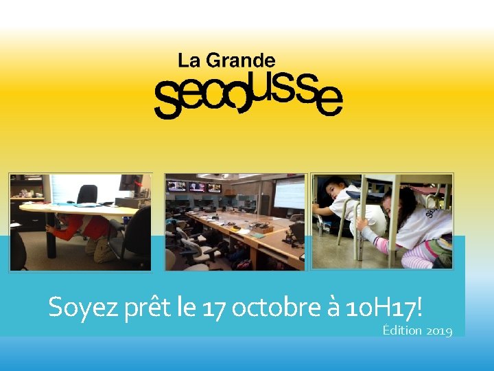Soyez prêt le 17 octobre à 10 H 17! Édition 2019 