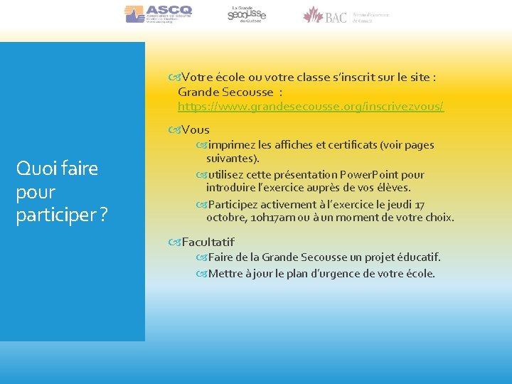  Votre école ou votre classe s’inscrit sur le site : Grande Secousse :