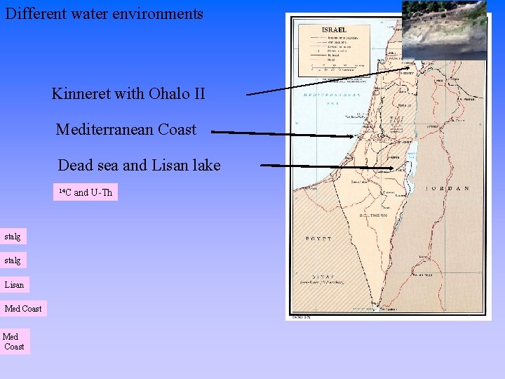 Different water environments Kinneret with Ohalo II Mediterranean Coast Dead sea and Lisan lake