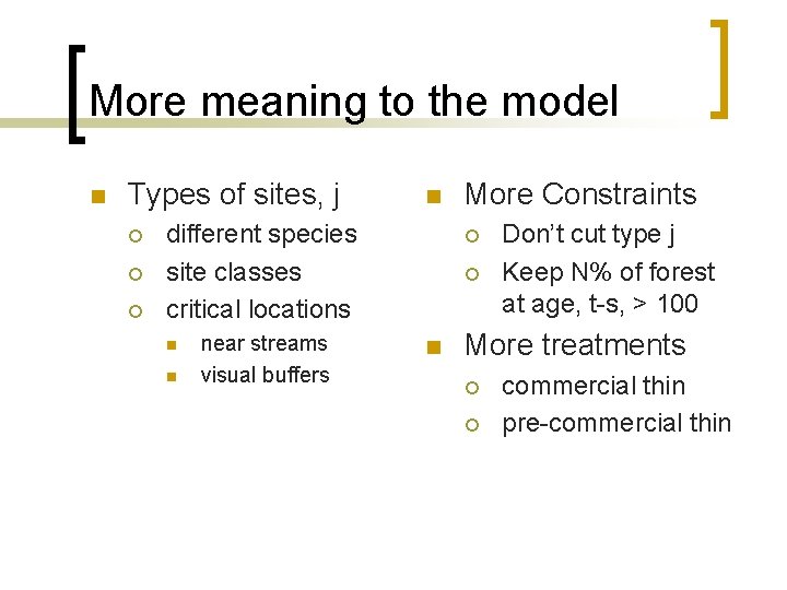 More meaning to the model n Types of sites, j ¡ ¡ ¡ n