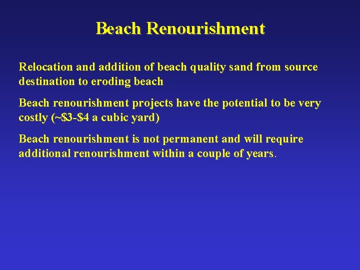 Beach Renourishment Relocation and addition of beach quality sand from source destination to eroding