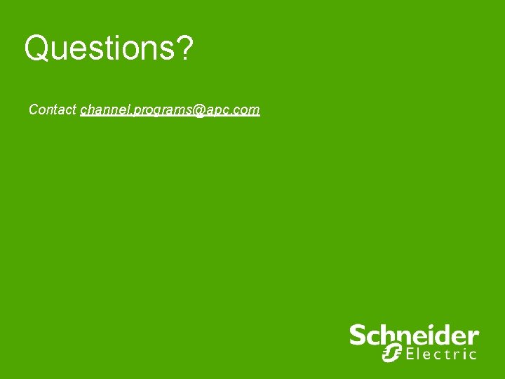 Questions? Contact channel. programs@apc. com 