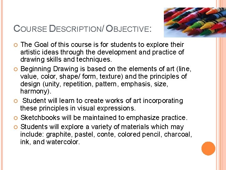 BEGINNING DRAWING Ms Isaacs 2011 2012 COURSE DESCRIPTION