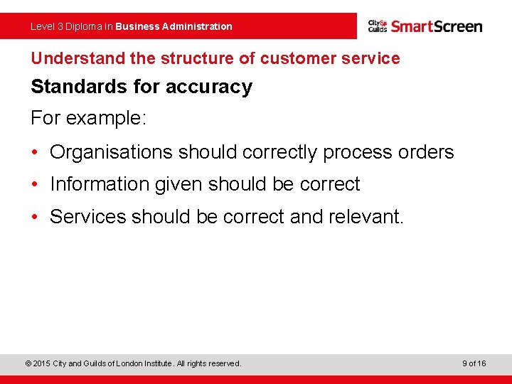 Level 3 Diploma in Business Administration Understand the structure of customer service Standards for