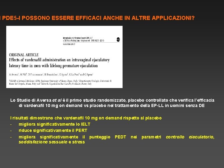 I PDE 5 -I POSSONO ESSERE EFFICACI ANCHE IN ALTRE APPLICAZIONI? Lo Studio di