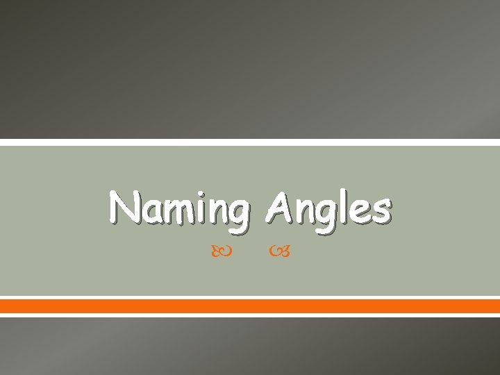 Naming Angles 