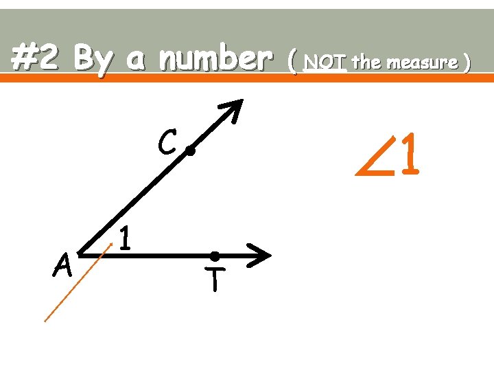 #2 By a number C A 1 ( NOT the measure ) 1 T