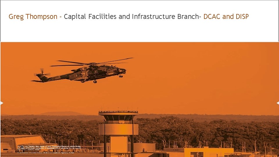 Greg Thompson - Capital Facilities and Infrastructure Branch- DCAC and DISP 