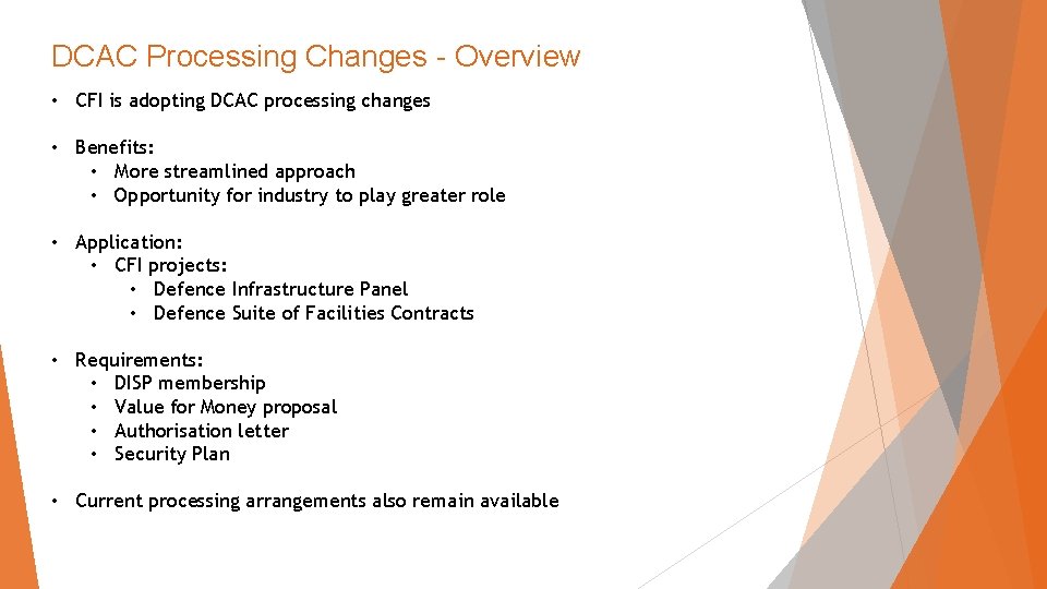 DCAC Processing Changes - Overview • CFI is adopting DCAC processing changes • Benefits: