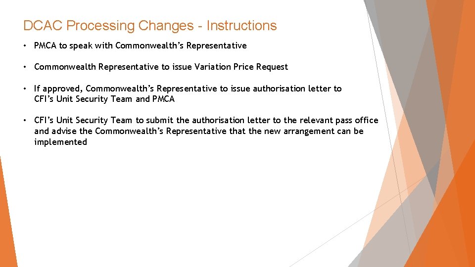 DCAC Processing Changes - Instructions • PMCA to speak with Commonwealth’s Representative • Commonwealth