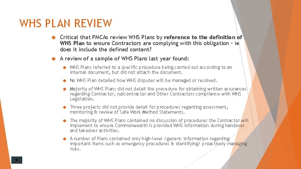 WHS PLAN REVIEW 9 Critical that PMCAs review WHS Plans by reference to the