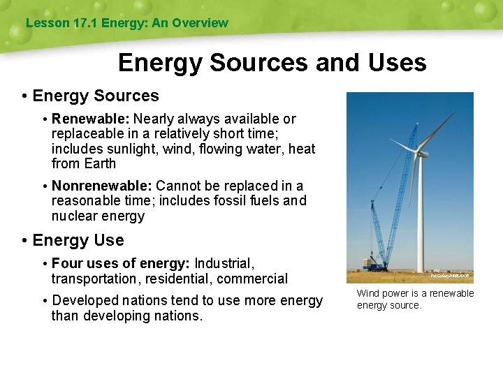 Lesson 17. 1 Energy: An Overview Energy Sources and Uses • Energy Sources •