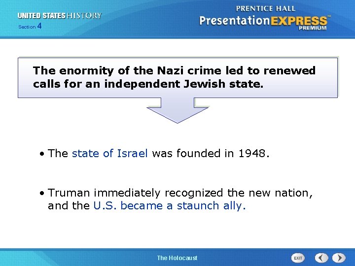 Section 4 The enormity of the Nazi crime led to renewed calls for an