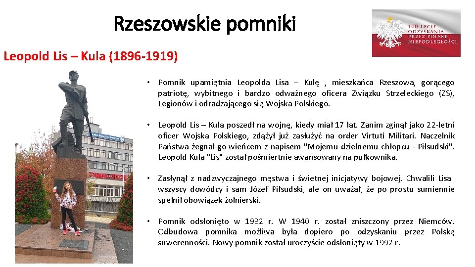 Rzeszowskie pomniki Leopold Lis – Kula (1896 -1919) • Pomnik upamiętnia Leopolda Lisa –