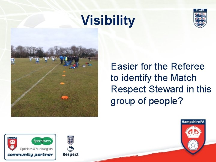 Visibility Easier for the Referee to identify the Match Respect Steward in this group