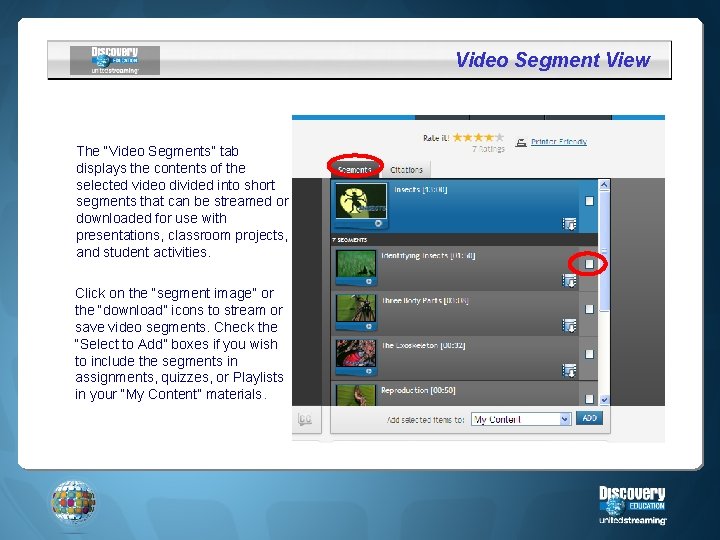 Video Segment View The “Video Segments” tab displays the contents of the selected video