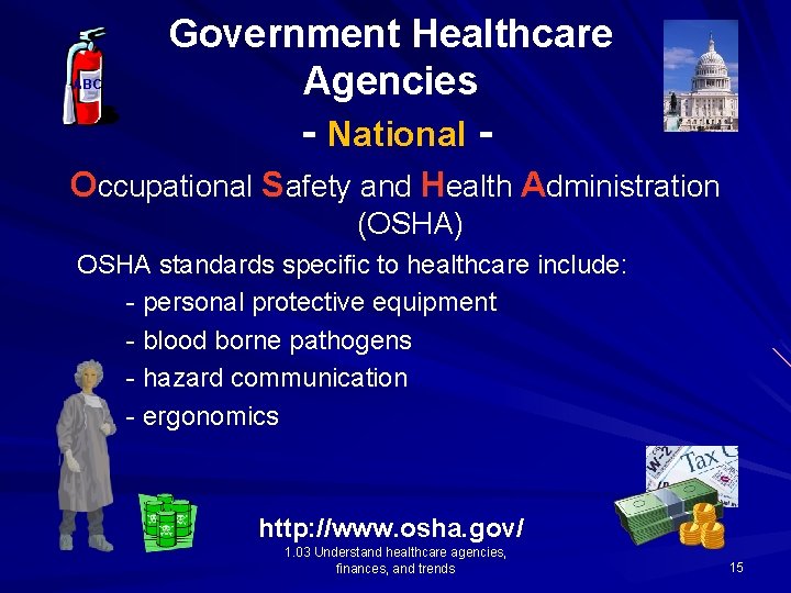 ABC Government Healthcare Agencies - National Occupational Safety and Health Administration (OSHA) OSHA standards