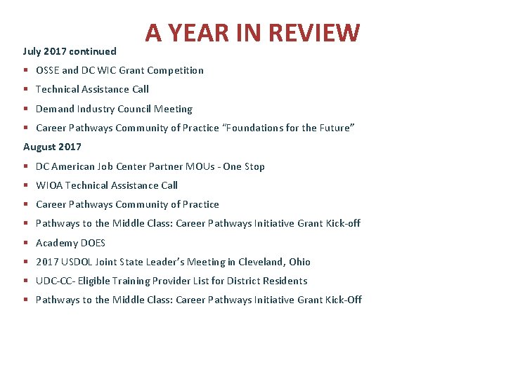July 2017 continued A YEAR IN REVIEW § OSSE and DC WIC Grant Competition