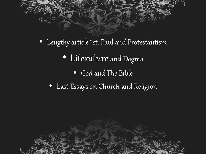  • Lengthy article “st. Paul and Protestantism • Literature and Dogma • God