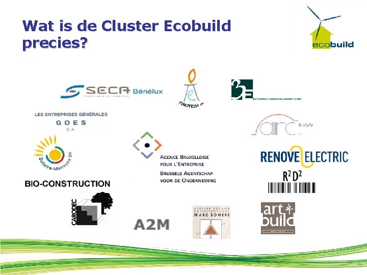 Wat is de Cluster Ecobuild precies? 