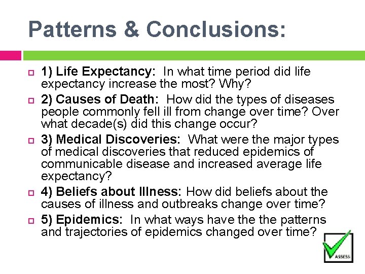 Patterns & Conclusions: 1) Life Expectancy: In what time period did life expectancy increase