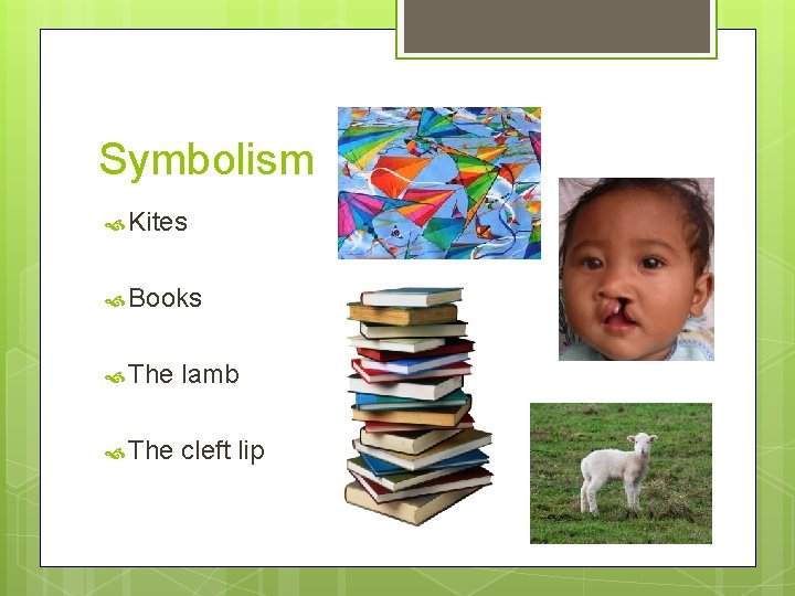 Symbolism Kites Books The lamb The cleft lip 