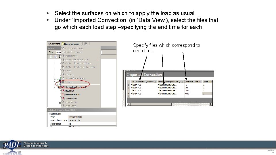  • Select the surfaces on which to apply the load as usual •