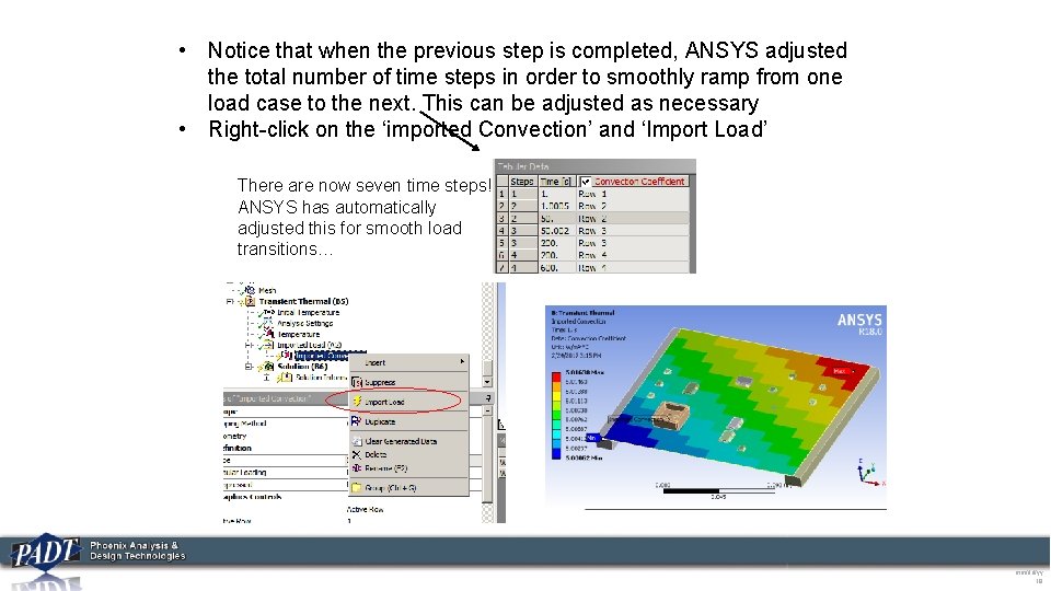  • Notice that when the previous step is completed, ANSYS adjusted the total