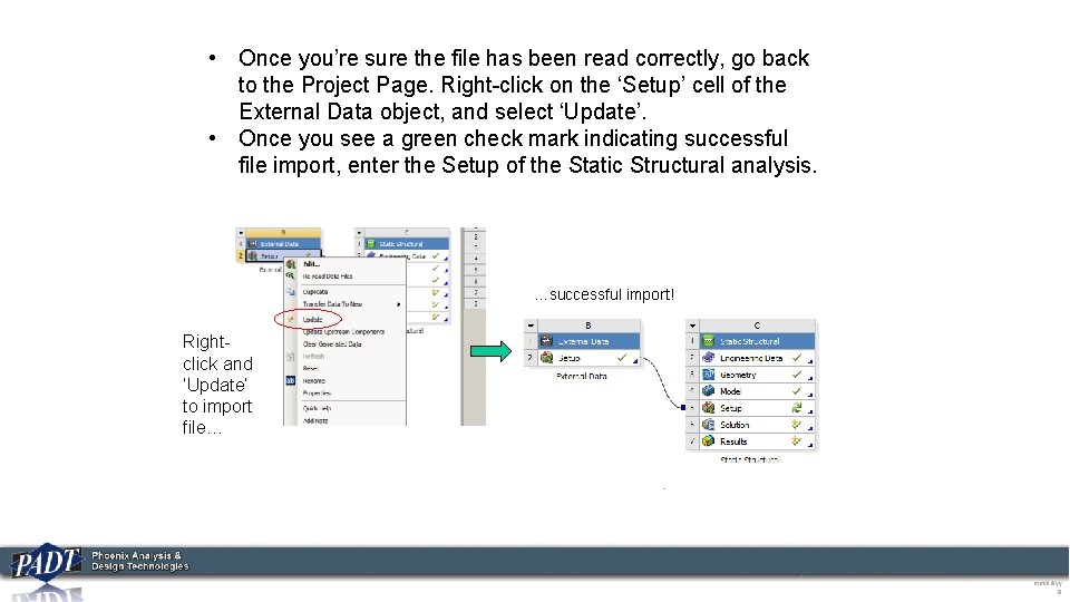  • Once you’re sure the file has been read correctly, go back to