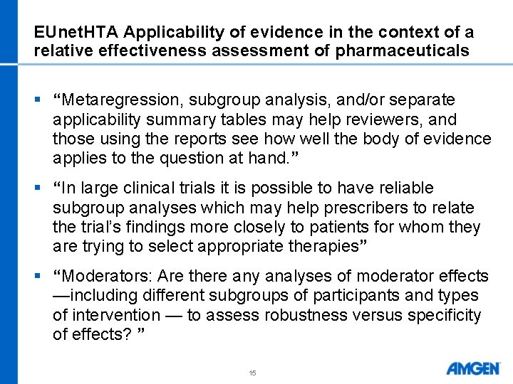 EUnet. HTA Applicability of evidence in the context of a relative effectiveness assessment of