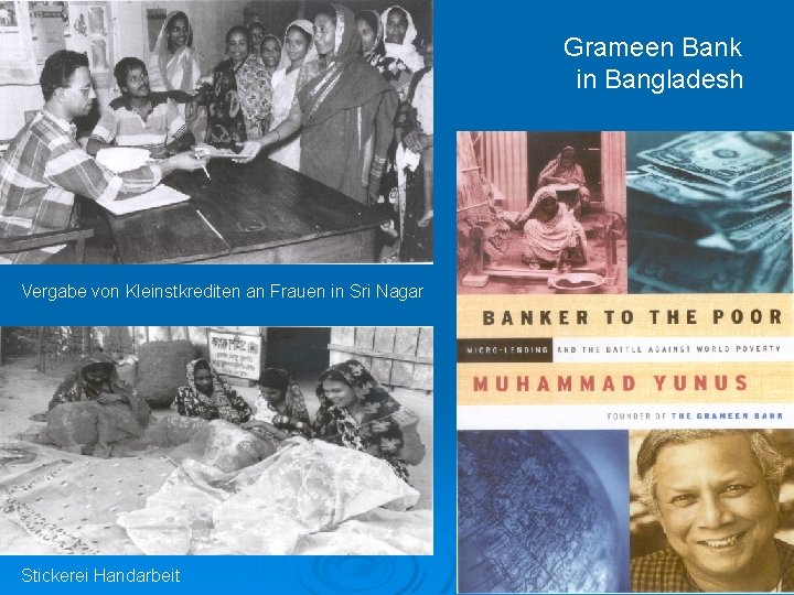 Grameen Bank in Bangladesh Vergabe von Kleinstkrediten an Frauen in Sri Nagar Stickerei Handarbeit