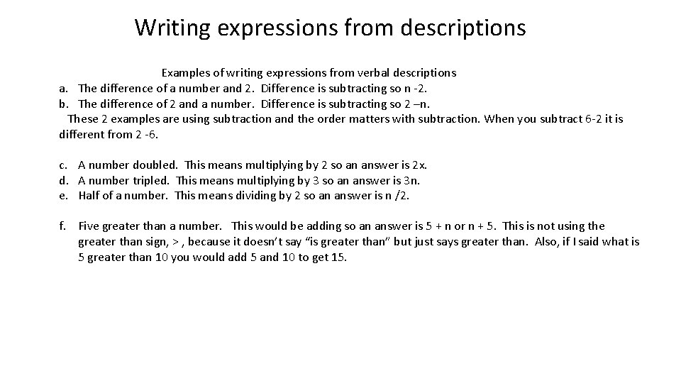 Writing expressions from descriptions Examples of writing expressions from verbal descriptions a. The difference