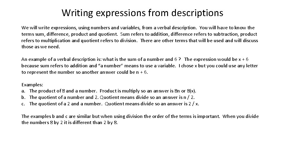 Writing expressions from descriptions We will write expressions, using numbers and variables, from a