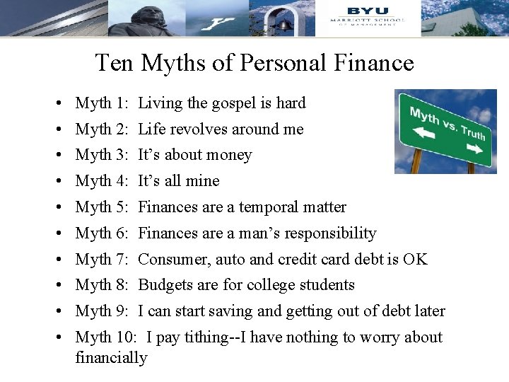 Ten Myths of Personal Finance • Myth 1: Living the gospel is hard •