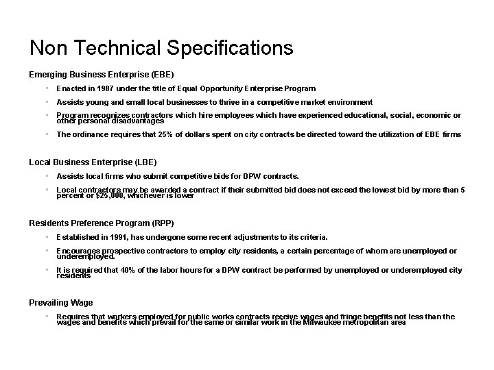 Non Technical Specifications Emerging Business Enterprise (EBE) • Enacted in 1987 under the title