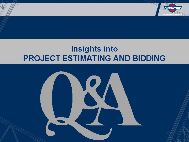 Insights into PROJECT ESTIMATING AND BIDDING 