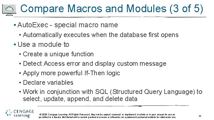 Compare Macros and Modules (3 of 5) • Auto. Exec - special macro name Compare Macros and Modules (3 of 5) • Auto. Exec - special macro name