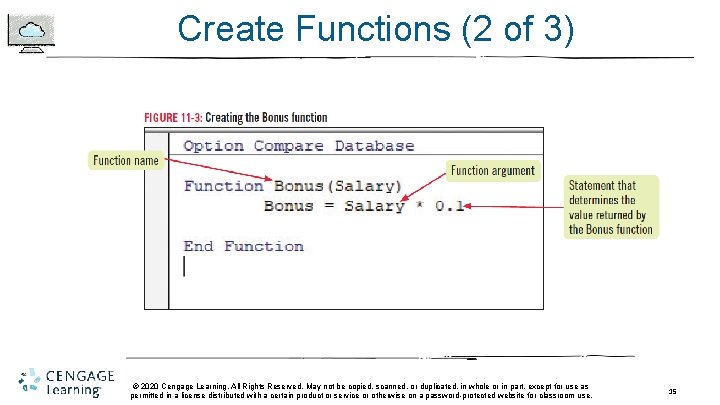 Create Functions (2 of 3) © 2020 Cengage Learning. All Rights Reserved. May not Create Functions (2 of 3) © 2020 Cengage Learning. All Rights Reserved. May not