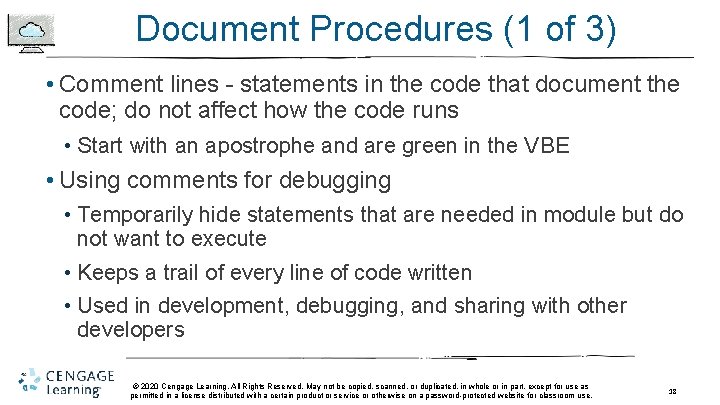 Document Procedures (1 of 3) • Comment lines - statements in the code that Document Procedures (1 of 3) • Comment lines - statements in the code that