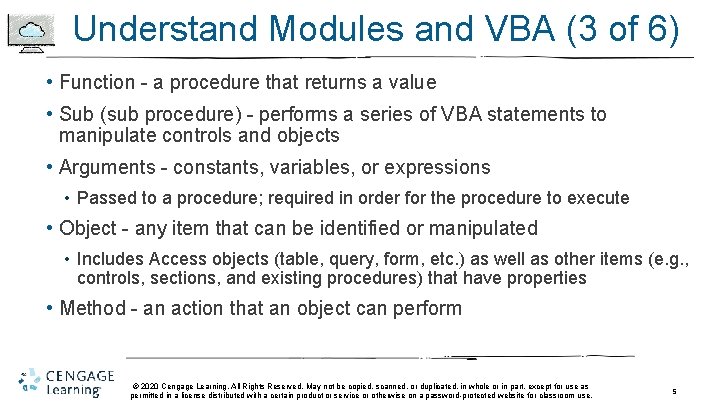 Understand Modules and VBA (3 of 6) • Function - a procedure that returns Understand Modules and VBA (3 of 6) • Function - a procedure that returns