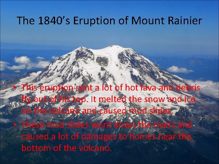 Mount Rainier By Drew Schweiger Past Eruptions in