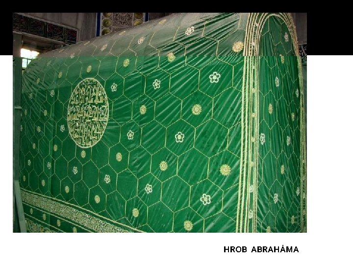 HROB ABRAHÁMA HROB ABRAHÁMA