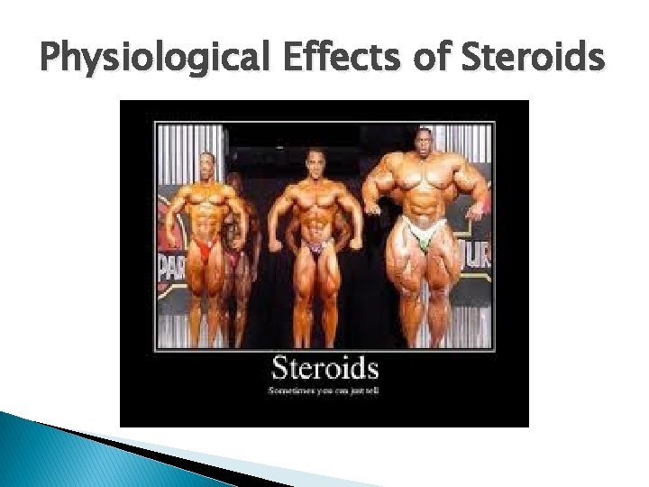Physiological Effects of Steroids 