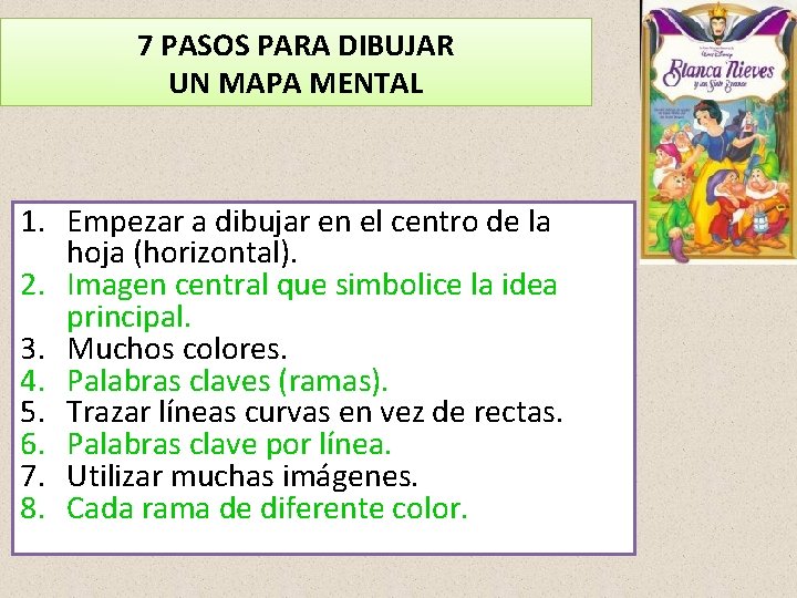 7 PASOS PARA DIBUJAR UN MAPA MENTAL 1. Empezar a dibujar en el centro