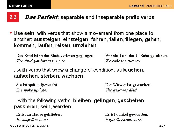 STRUKTUREN 2. 3 • Lektion 2 Zusammen leben Das Perfekt; separable and inseparable prefix